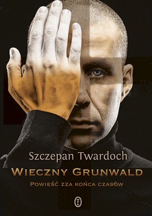 Szczepan Twardoch   Wieczny Grunwald 114836,1